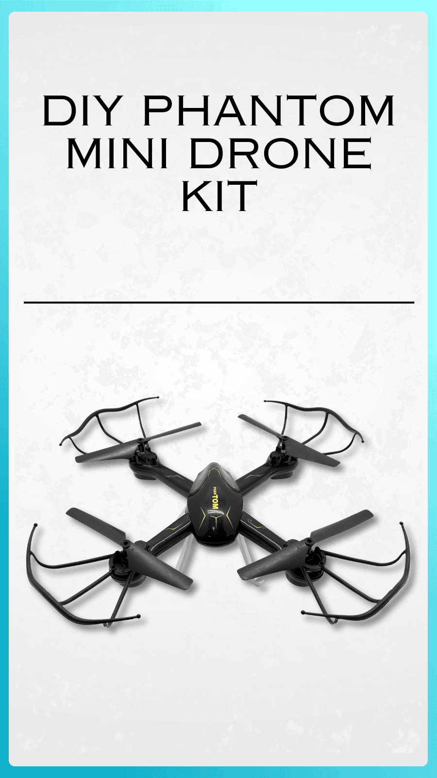 DIY Phantom Mini Drone Kit